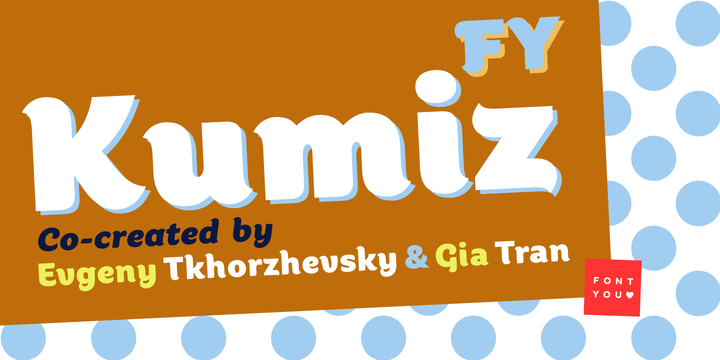 Kumiz-FY-Font-by-Evgeny-Tkhorzhevzky-Gia-Tran